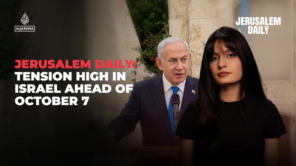 Jerusalem Daily: Tension high in Israel ahead of October 7 | News Jerusalem Daily: Tension high in Israel ahead of October 7 | News